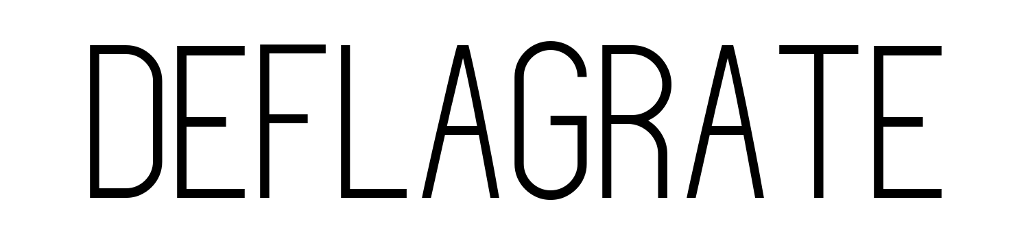 Deflagrate